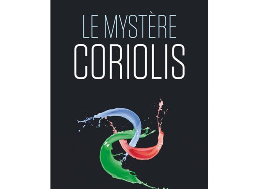 Le Mystère Coriolis